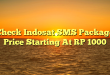 Check Indosat SMS Package  Price Starting At RP 1000